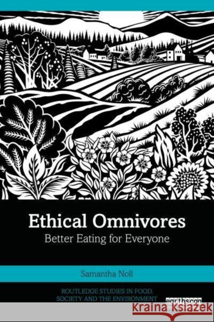 Ethical Omnivores Samantha (Washington State University, USA) Noll 9781032104041 Taylor & Francis Ltd - książka