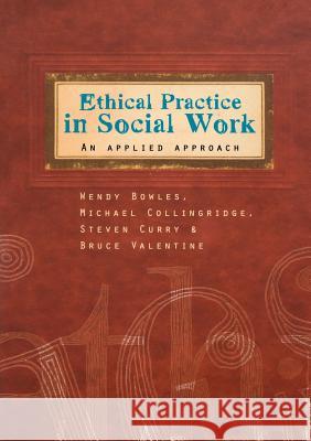 Ethical Practice in Social Work: An Applied Approach  Bowles 9780335222032  - książka