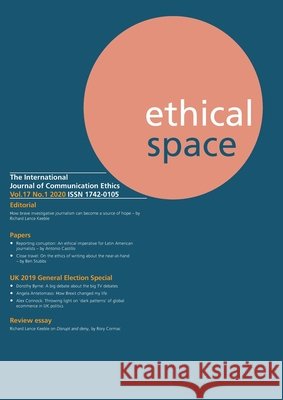 Ethical Space Vol.17 Issue 1 Richard Lance Keeble, Donald Matheson, Sue Joseph 9781845497620 Theschoolbook.com - książka