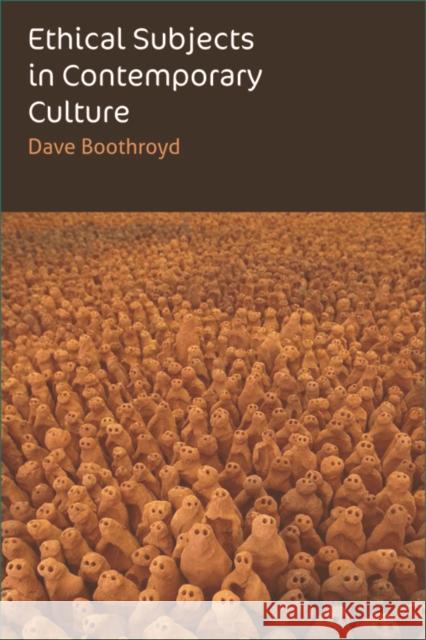 Ethical Subjects in Contemporary Culture Dave Boothroyd 9780748640096  - książka