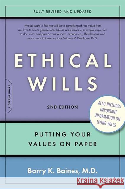 Ethical Wills: Putting Your Values on Paper Baines, Barry K. 9780738210551 Perseus Books Group - książka