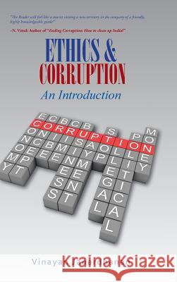 ETHICS & CORRUPTION An Introduction: A Definitive Work on Corruption for First- Time Scholars Vinayan Janardhanan 9781482884104 Partridge India - książka