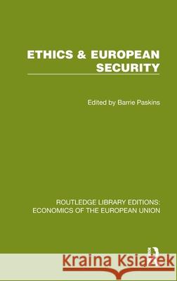 Ethics & European Security Barrie Paskins 9781041196273 Routledge - książka