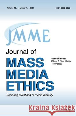 Ethics & New Media Technology: A Special Issue of the Journal of Mass Media Ethics Ralph D. Barney Jay Black Ralph D. Barney 9780805896770 Taylor & Francis - książka