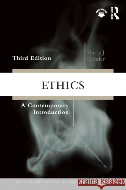 Ethics: A Contemporary Introduction Harry J. Gensler 9780815378679 Routledge - książka