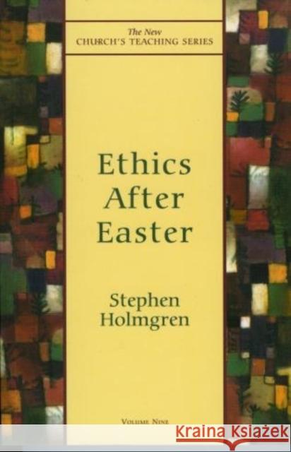 Ethics After Easter Stephen Holmgren 9781561011766 Cowley Publications - książka