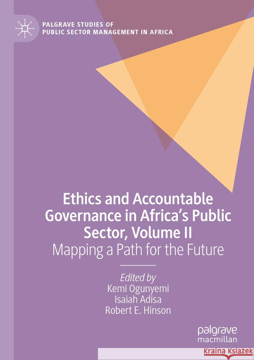 Ethics and Accountable Governance in Africa's Public Sector, Volume II  9783031043277 Springer International Publishing - książka