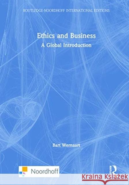 Ethics and Business: A Global Introduction Bart Wernaart 9781032046242 Routledge - książka