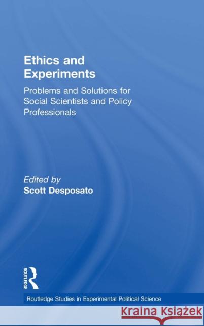 Ethics and Experiments: Problems and Solutions for Social Scientists and Policy Professionals  9781138909151 Taylor & Francis Group - książka