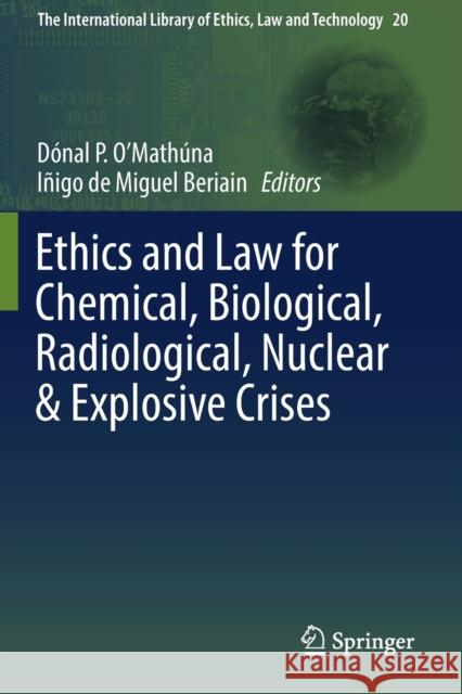 Ethics and Law for Chemical, Biological, Radiological, Nuclear & Explosive Crises O'Math I 9783030119799 Springer - książka