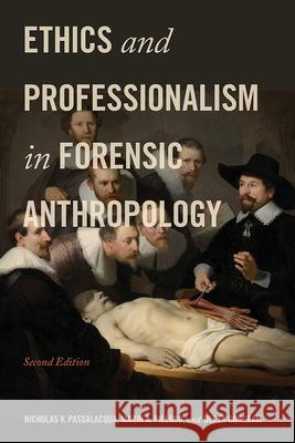 Ethics and Professionalism in Forensic Anthropology Nicholas V. Passalacqua Marin A. Pilloud Derek Congram 9781683405726 University of Florida Press - książka