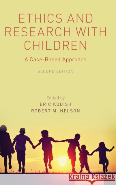 Ethics and Research with Children: A Case-Based Approach Eric Kodish Robert M. Nelson 9780190647254 Oxford University Press, USA - książka