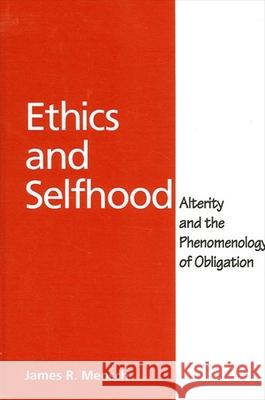 Ethics and Selfhood James R. Mensch 9780791457528 State University of New York Press - książka