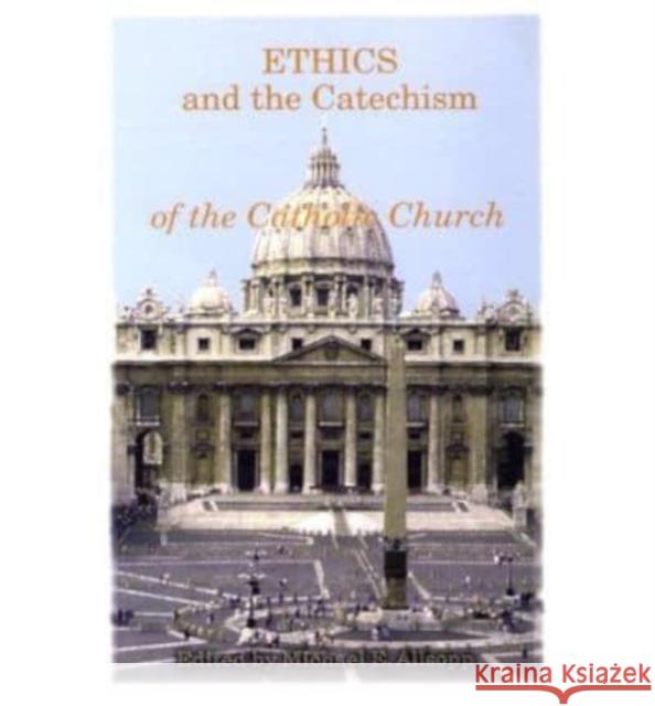 Ethics and the Catechism of the Catholic Church Allsopp, Michael 9780940866805 John Wiley & Sons - książka