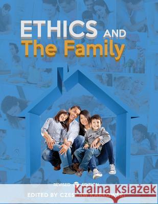 Ethics and the Family Czeslaw Karkowski 9781516509430 Cognella Academic Publishing - książka