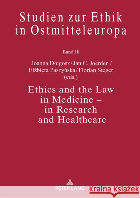 Ethics and the Law in Medicine - In Research and Healthcare Steger, Florian 9783631801161 Peter Lang AG - książka