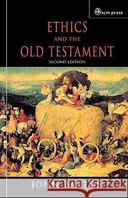 Ethics and the Old Testament Second Edition Barton, John 9780334028949 SCM PRESS - książka