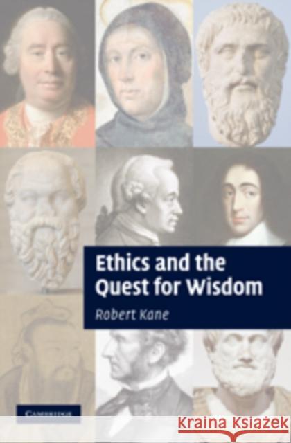 Ethics and the Quest for Wisdom Robert Kane 9780521199933  - książka