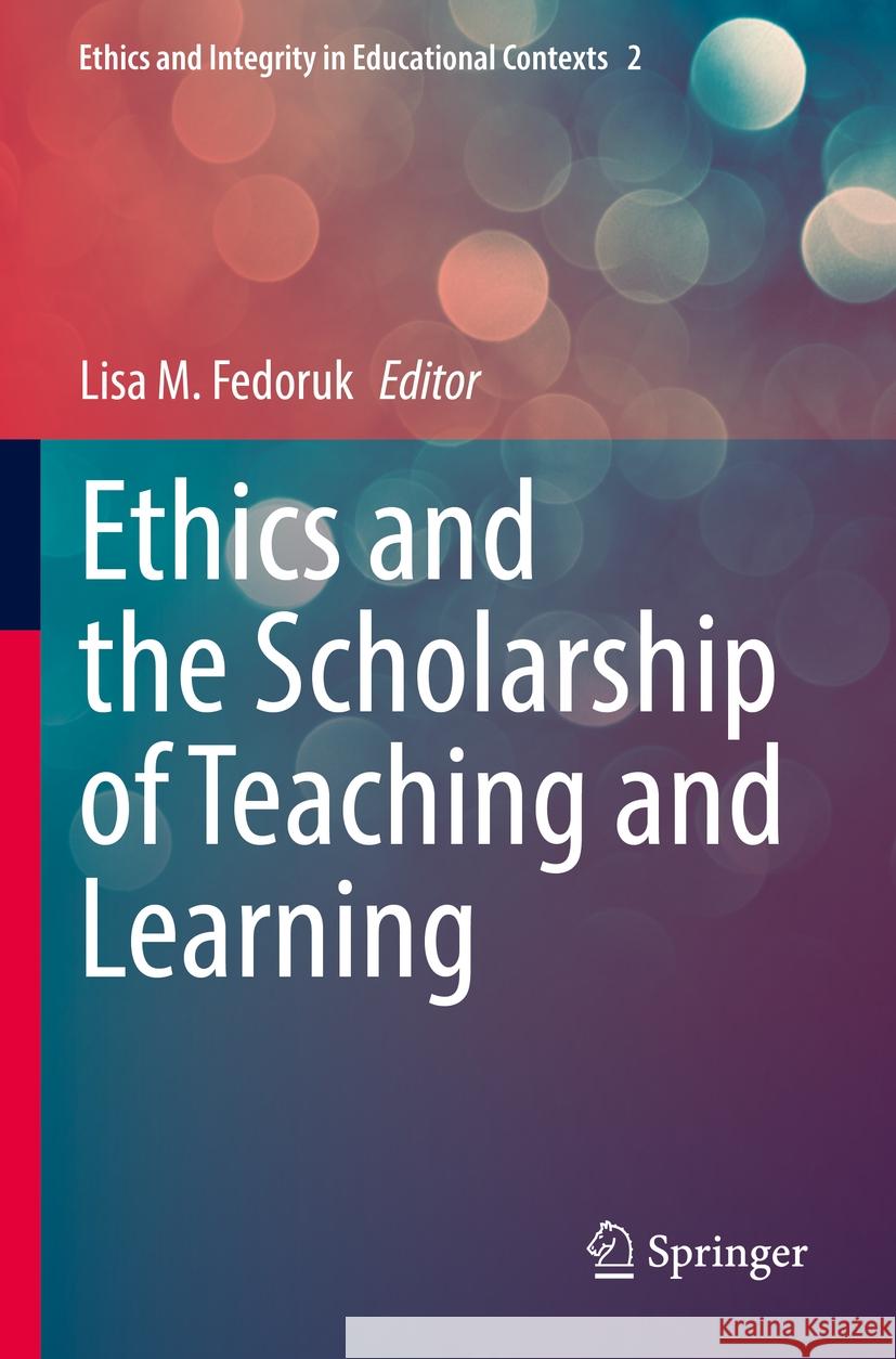 Ethics and the Scholarship of Teaching and Learning  9783031118128 Springer International Publishing - książka