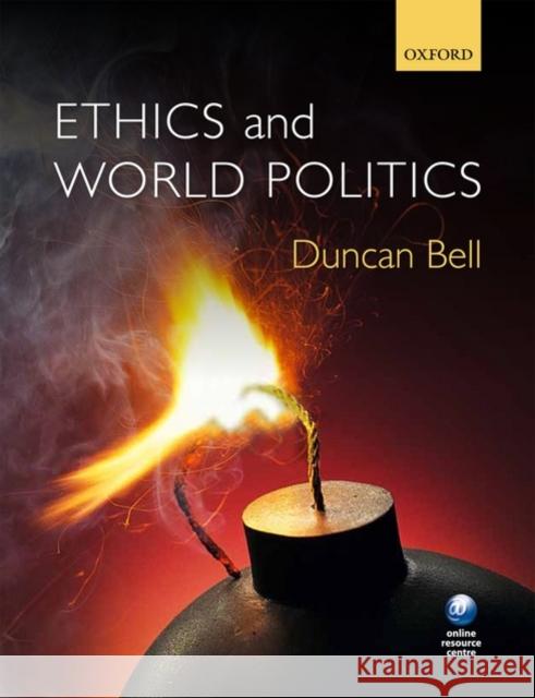 Ethics and World Politics Duncan Bell 9780199548620 OXFORD UNIVERSITY PRESS - książka