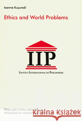 Ethics and World Problems Ioanna Kucuradi 9783643907929 Lit Verlag - książka