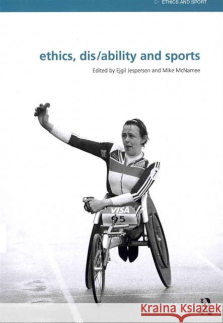 Ethics, Disability and Sports Ejgil Jespersen 9780415518673 Routledge - książka