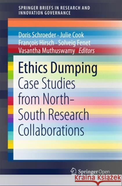 Ethics Dumping: Case Studies from North-South Research Collaborations Schroeder, Doris 9783319647302 Springer - książka