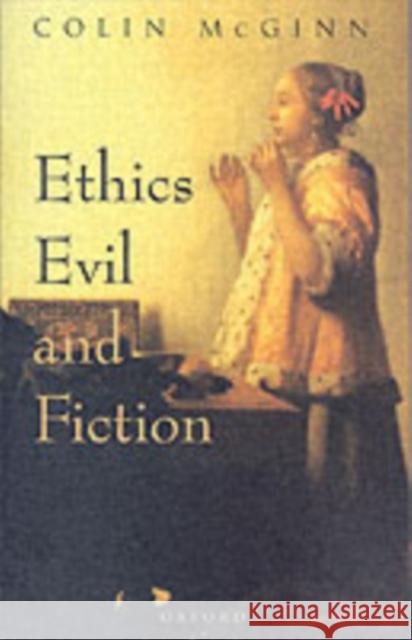 Ethics, Evil, and Fiction   9780198238775  - książka