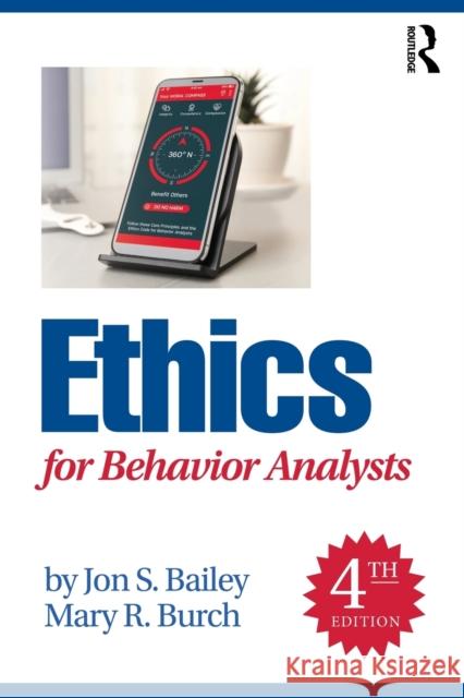 Ethics for Behavior Analysts Mary R. (Behavior Management Consultants, Florida, USA) Burch 9781032056425 Taylor & Francis Ltd - książka
