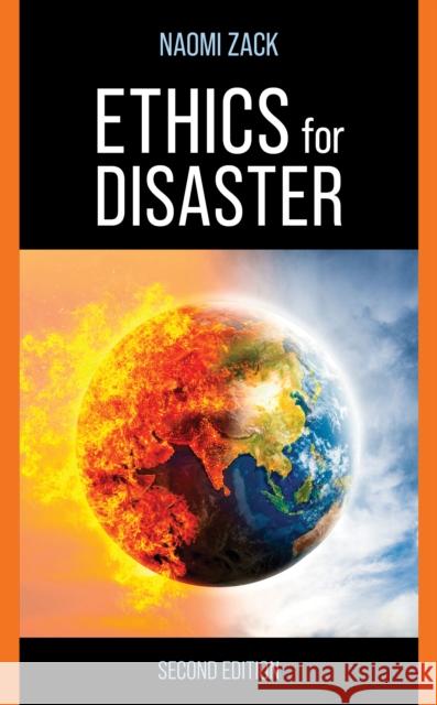 Ethics for Disaster Naomi Zack 9781538179642 Rowman & Littlefield - książka