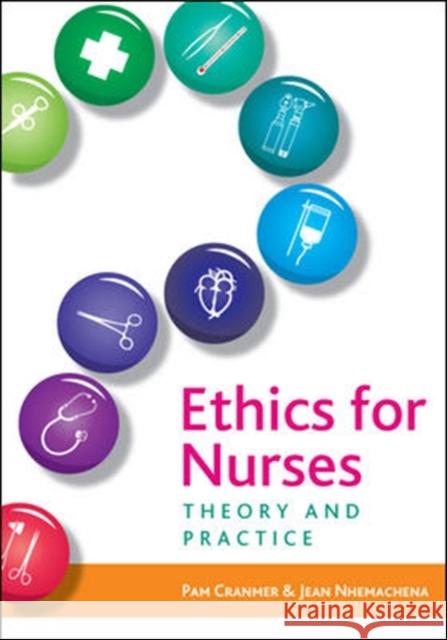 Ethics for Nurses: Theory and Practice Pam Cranmer 9780335241651  - książka