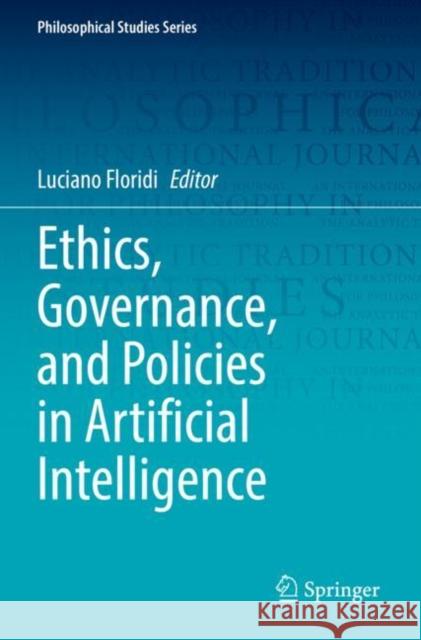 Ethics, Governance, and Policies in Artificial Intelligence Luciano Floridi 9783030819095 Springer - książka