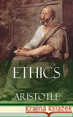 Ethics (Hardcover) Aristotle                                W. D. Ross 9781387829477 Lulu.com - książka