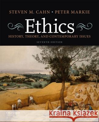 Ethics: History, Theory, and Contemporary Issues Steven M. Cahn Peter Markie 9780190949556 Oxford University Press, USA - książka