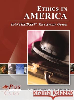 Ethics in America DANTES/DSST Test Study Guide Passyourclass 9781614337355 Breely Crush Publishing - książka