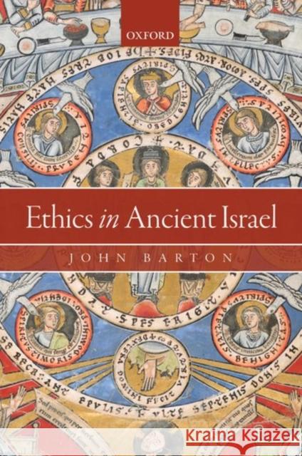 Ethics in Ancient Israel John Barton 9780198785170 Oxford University Press, USA - książka