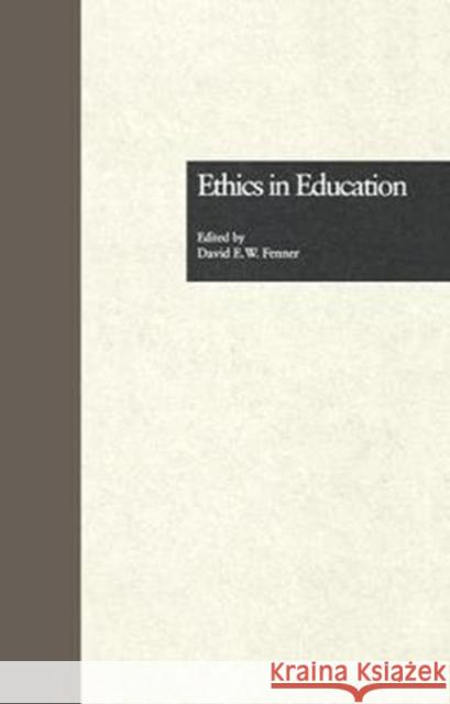 Ethics in Education  9781138969001 Taylor and Francis - książka