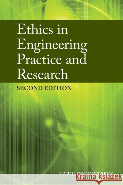 Ethics in Engineering Practice and Research Caroline Whitbeck 9780521897976  - książka