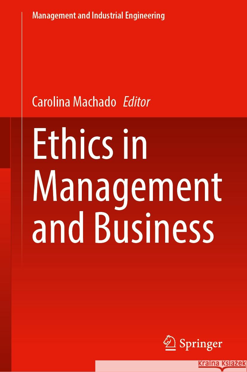 Ethics in Management and Business Carolina Machado 9783031820533 Springer - książka