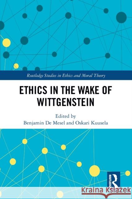 Ethics in the Wake of Wittgenstein Benjamin d Oskari Kuusela 9781032092751 Routledge - książka