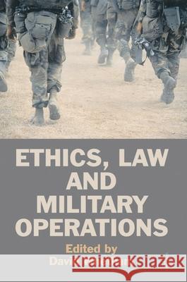 Ethics, Law and Military Operations David Whetham 9780230221703 Palgrave MacMillan - książka