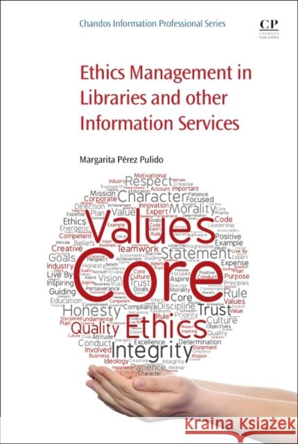 Ethics Management in Libraries and Other Information Services Margarita Perez Pulido 9780081018941 Chandos Publishing - książka