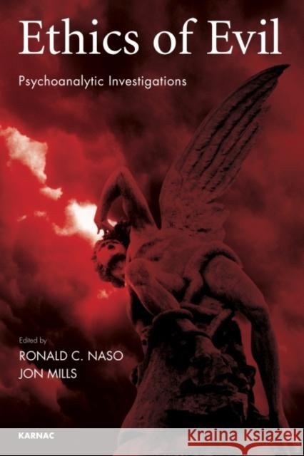 Ethics of Evil: Psychoanalytic Investigations  9781782203957 Karnac Books - książka