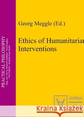 Ethics of Humanitarian Interventions  9783110327403 De Gruyter - książka