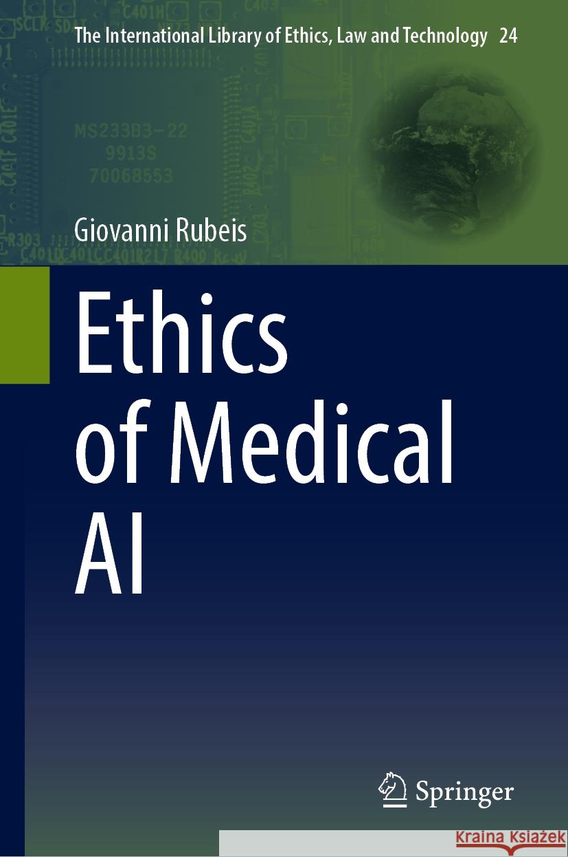 Ethics of Medical AI Giovanni Rubeis 9783031557439 Springer - książka