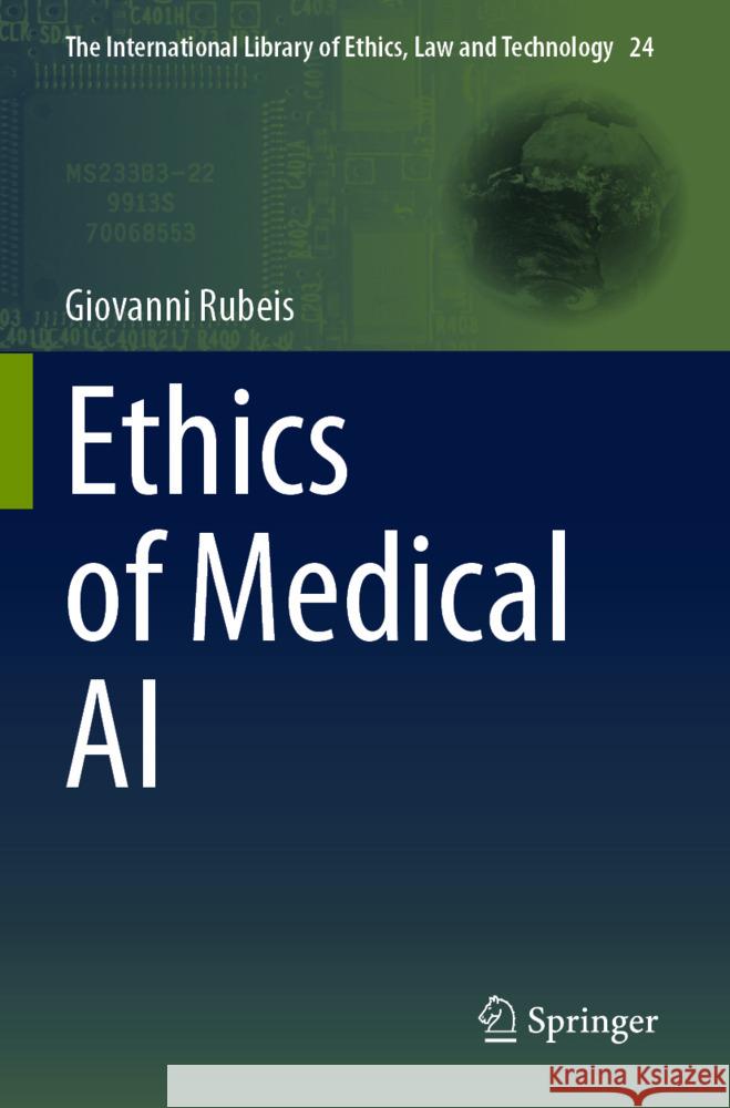 Ethics of Medical AI Rubeis, Giovanni 9783031557460 Springer - książka