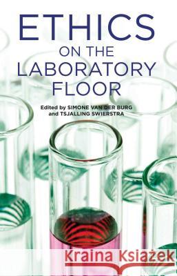 Ethics on the Laboratory Floor Simone Va Tsjalling Swierstra 9781137002921 Palgrave MacMillan - książka