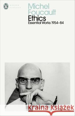 Ethics: Subjectivity and Truth: Essential Works of Michel Foucault 1954-1984 Foucault Michel 9780241435090 Penguin Books Ltd - książka