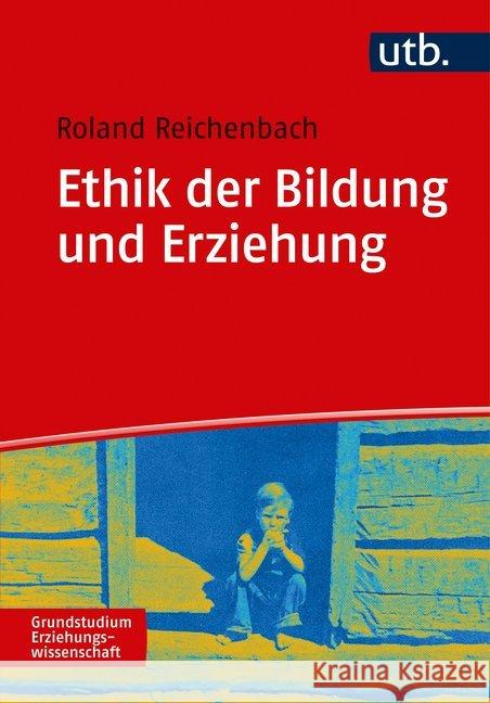 Ethik der Bildung und Erziehung Reichenbach, Roland 9783825248598 Schöningh - książka