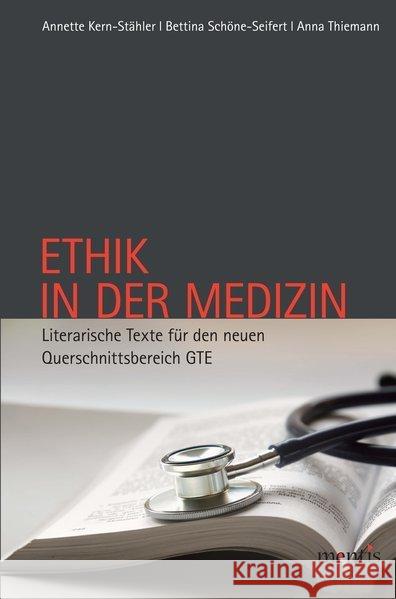 Ethik in Der Medizin: Literarische Texte Für Den Neuen Querschnittsbereich Kern-Stähler, Annette 9783897858008 mentis-Verlag - książka